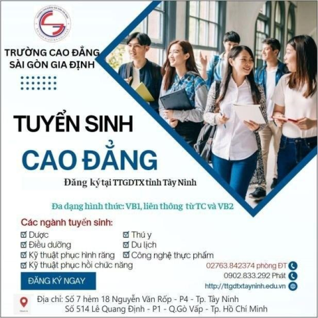 TRƯỜNG CAO ĐẲNG SÀI GÒN GIA ĐỊNH TUYỂN SINH CAO ĐẲNG HỆ CHÍNH QUY NĂM 2023 ĐẶT LỚP TẠI TRUNG TÂM GDTX TỈNH TÂY NINH