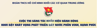 Sáng tác khẩu hiệu hành động và chiến dịch truyền thông “Khát vọng hùng cường”