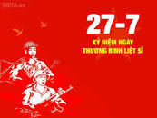 Ngày Thương binh, Liệt sĩ (27-7) và những giá trị lịch sử nối tiếp của Dân tộc Việt Nam